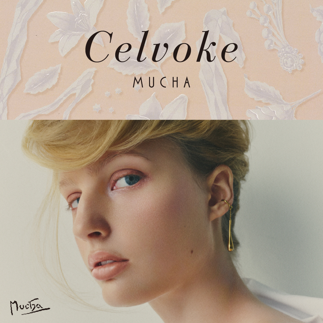 Celvoke×MUCHA