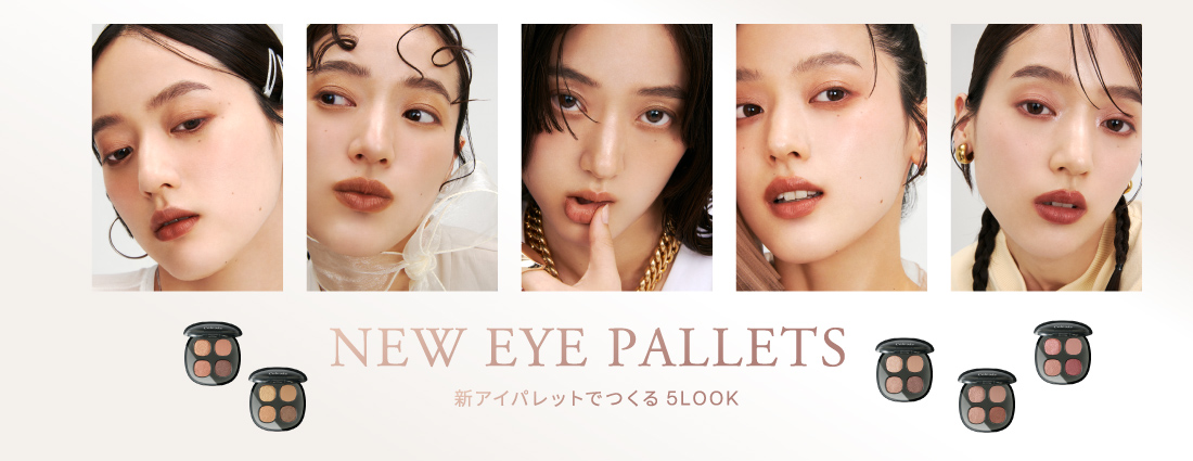NEW EYE PALETTES